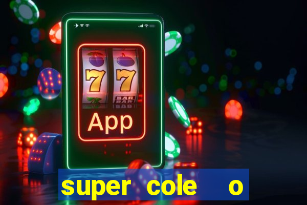 super cole  o 7784 jogos para pc download